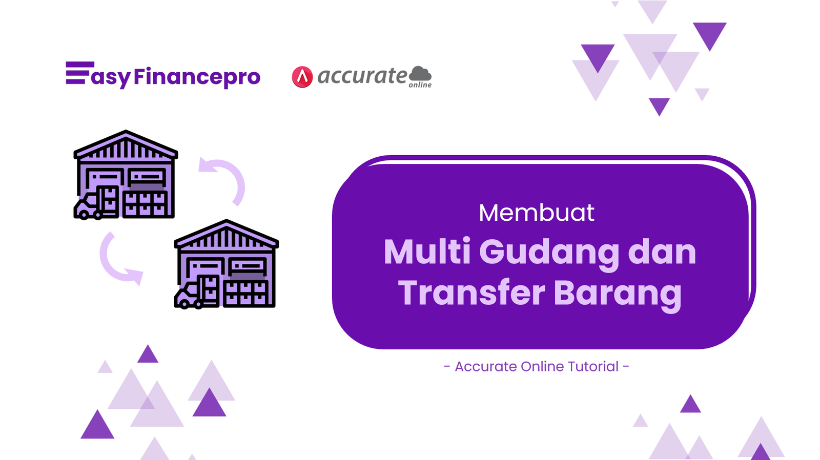 Sistem Multi Gudang di Accurate Online: Lengkap Dari Setup Hingga Transfer Barang​