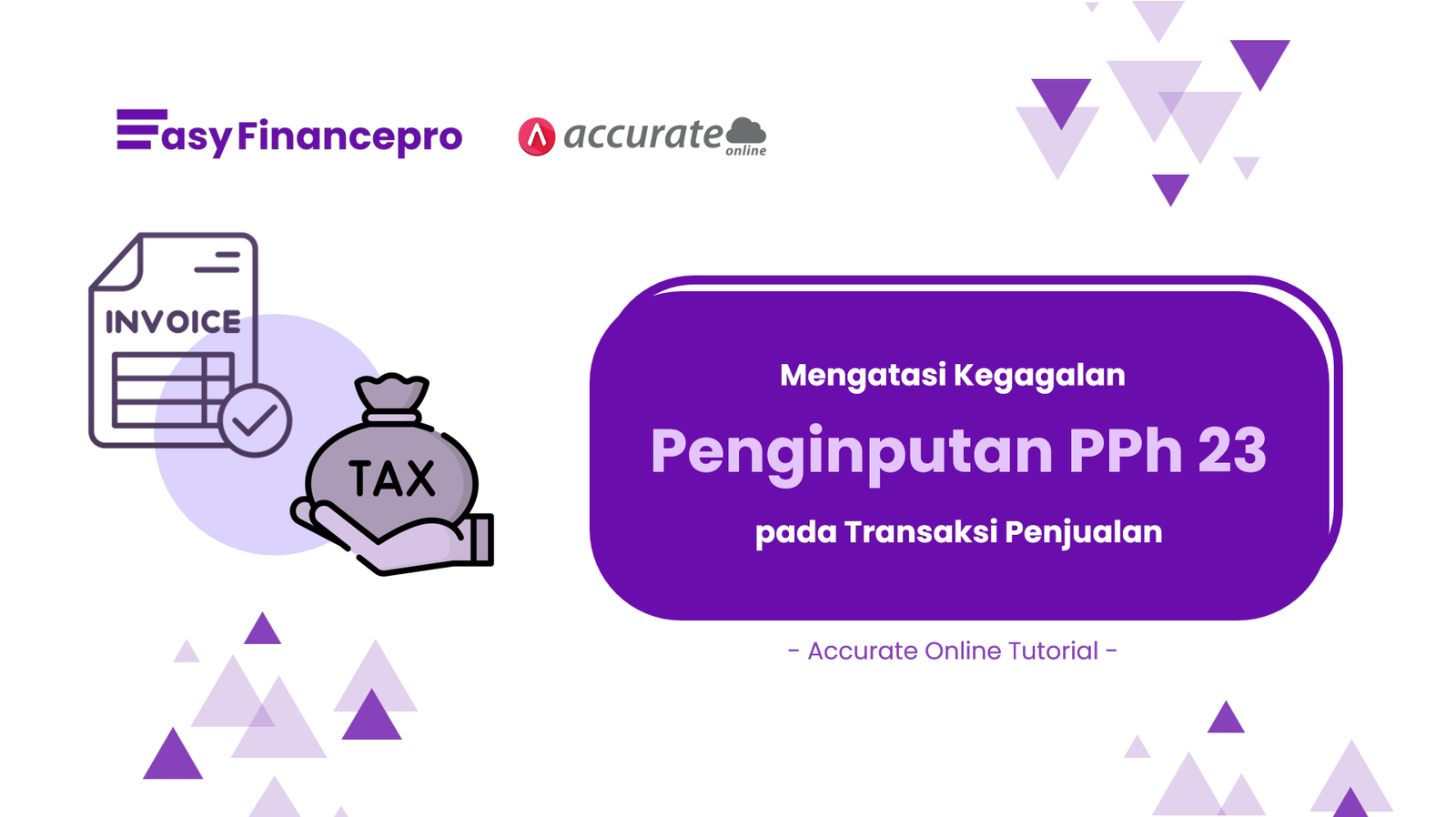 PPh 23 di Faktur Penjualan Accurate Online Tidak Muncul? Ini Penyebab & Solusinya