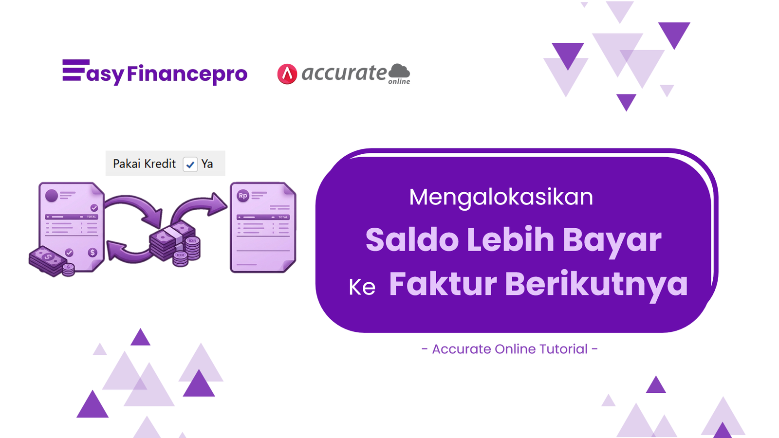 Tutorial Mengalokasikan Saldo Lebih Bayar Customer ke Faktur Baru di Accurate Online​