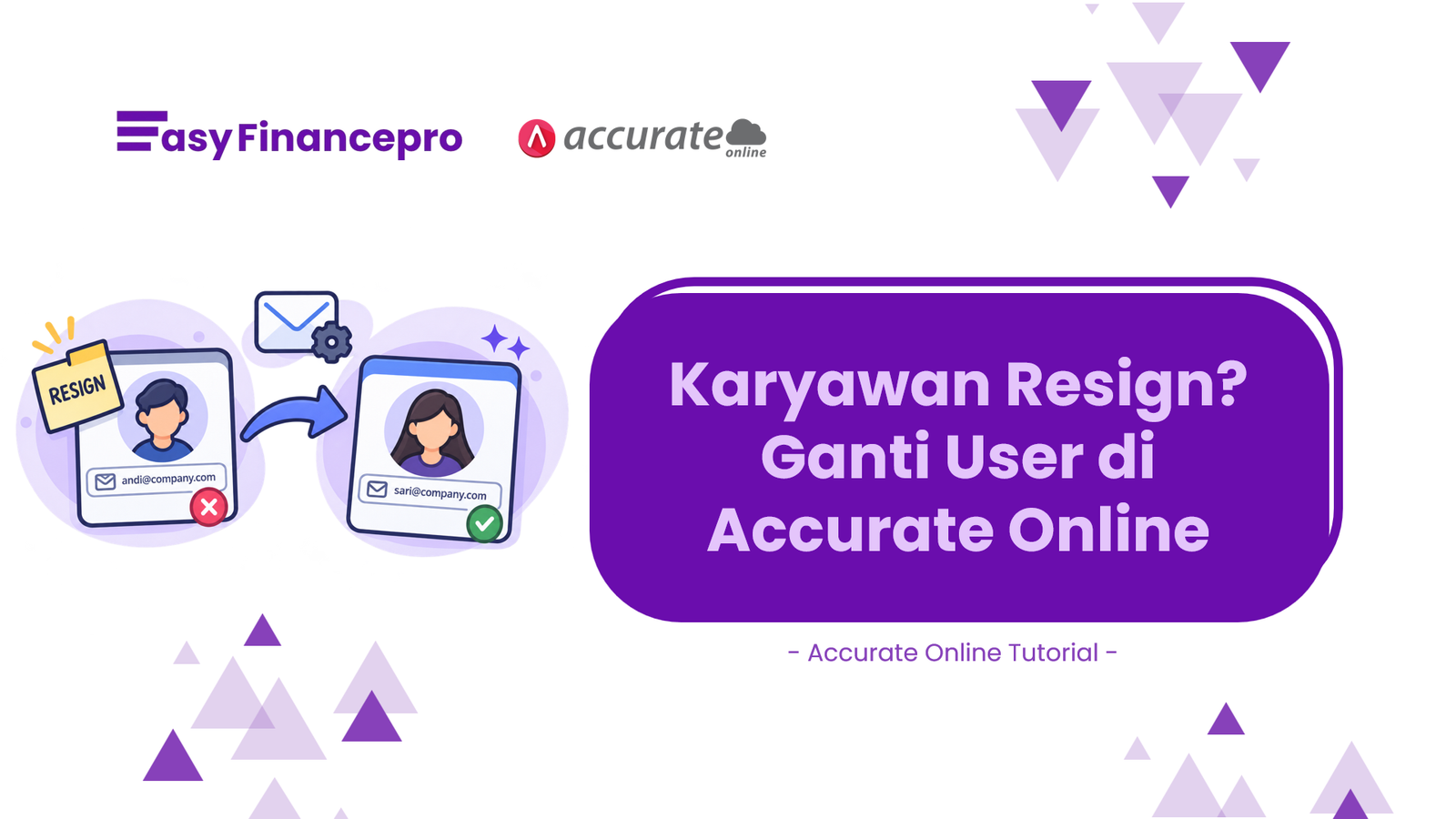 Karyawan Resign? Begini Cara Mengganti Email User di Accurate Online