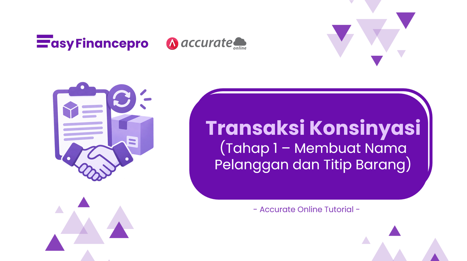 Cara Mencatat Transaksi Konsinyasi di Accurate Online | Part 1