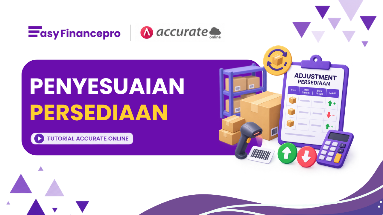 Cara Membuat Penyesuaian Persediaan (Adjustment Item) di Accurate Online