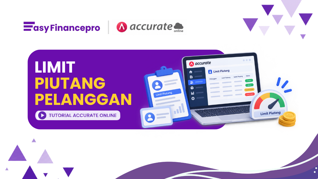 Cara Mengatur Limit Piutang Pelanggan di Accurate Online untuk Mengontrol Penjualan Kredit